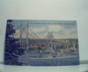 USS PORTLAND Passing Under St.John BridgeOR