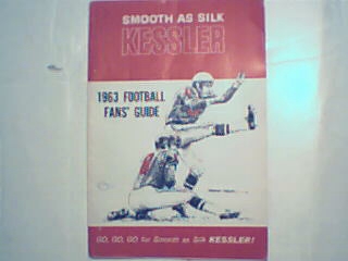 Smooth as Silk Kessler 1963 Football Fan Guide,