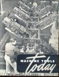Machine Tools Today 1949 Information Booklet