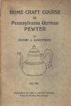 Home Craft Pennsylvania German Pewter 1944