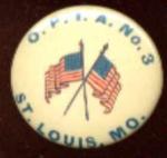 O.P.I.A. No 3 St Louis Mo pinback old