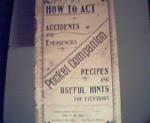 How to Act in Accidents and Emergencies c1897-98