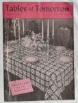 Tables of Tomorrow 1939 Spool Cotton Co. book