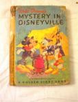 1949 GOLDEN STORY BOOK MYSTERY IN DISNEYVILLE