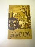 Home Help for Dairy Cows 1939-1940