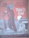 Taylor Holmes "Tabacco Road" Program/Ticket Stubs 1937