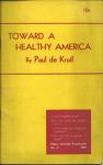TOWARD A HEALTHY AMERICA BY DE KRUIF,1939
