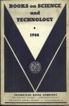 BOOKS ON SCIENCE AND TECHNOLOGY 1944