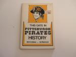 Pittsburgh Pirates- This Day in Pirates History