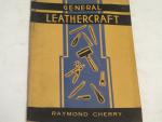 General Leathercraft 1940- Raymond Cherry