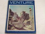 Venture Magazine- 12/1965- Rome, City of all Seasons