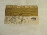 TWA Wings for the World 1965- Advertising & Info