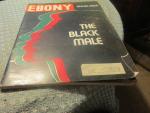 Ebony Magazine 8/1972- The Black Male, special issue