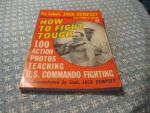 Lt. Jack Dempsey- How to Fight Tough- Commando Style